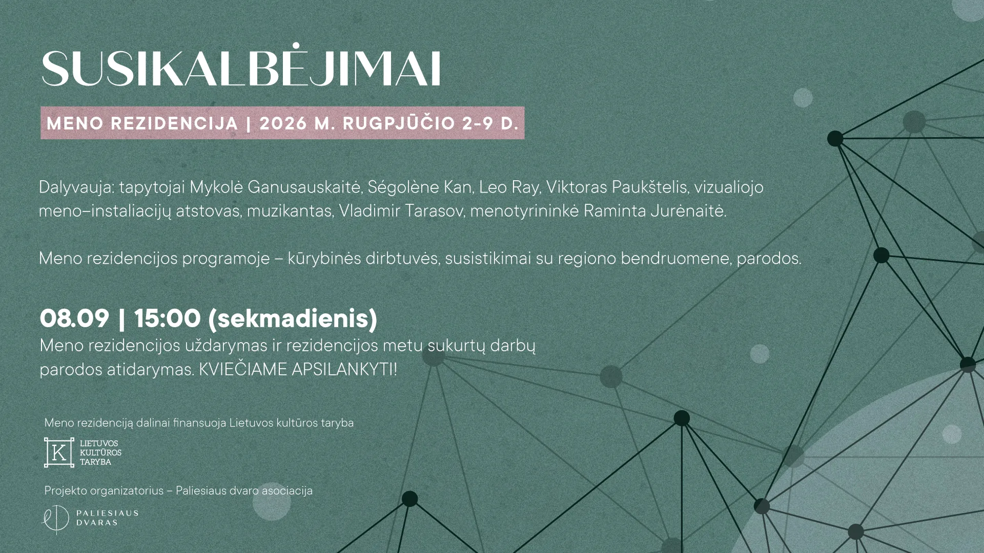 08.09 | Meno rezidencijos SUSIKALBĖJIMAI uždarymas ir parodos atidarymas